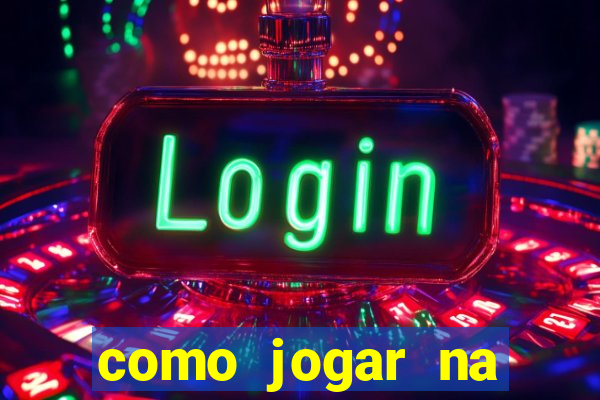 como jogar na plataforma do tigre